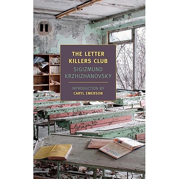 The Letter Killers Club, Sigizmund Krzhizhanovsky