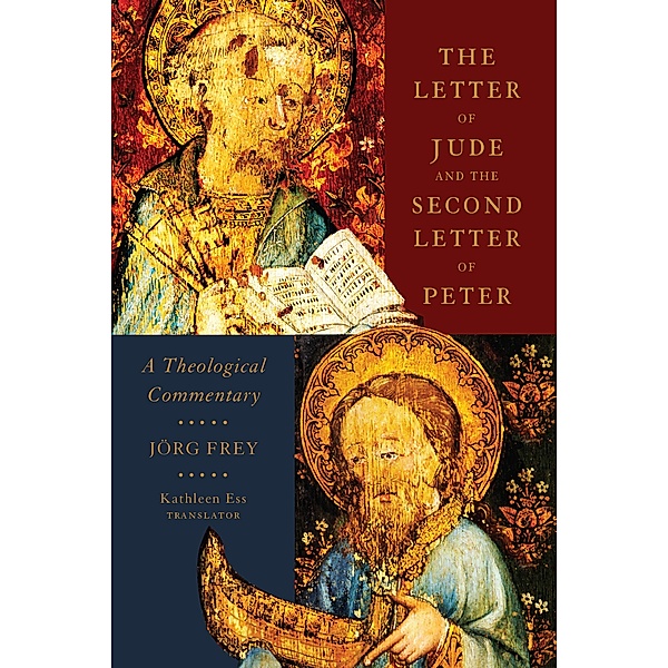 The Letter of Jude and the Second Letter of Peter, Jörg Frey