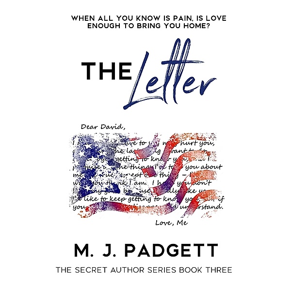 The Letter (The Secret Author Series, #3) / The Secret Author Series, M. J. Padgett
