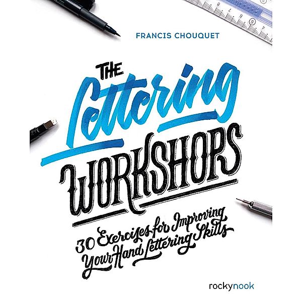 The Lettering Workshops, Francis Chouquet