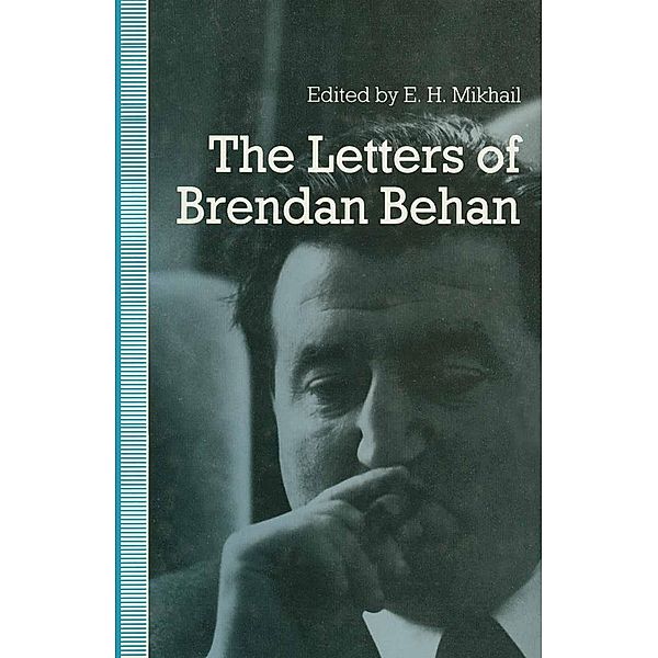 The Letters of Brendan Behan, Brendan Behan
