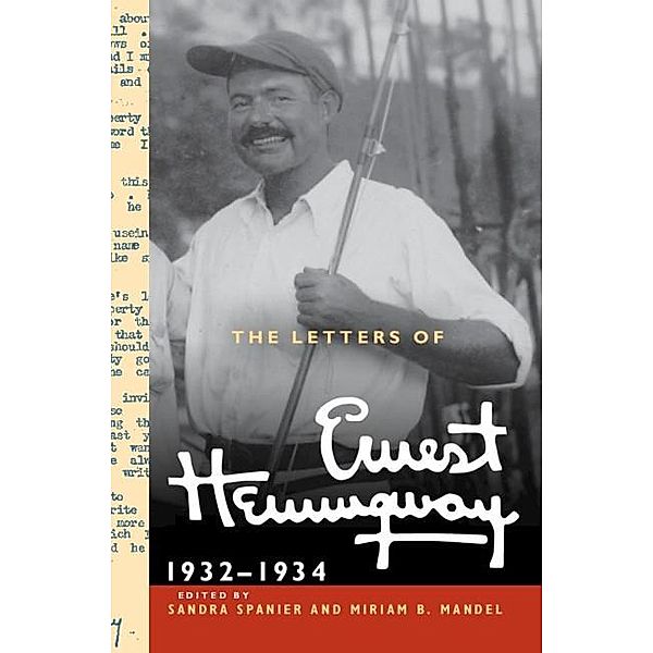 The Letters of Ernest Hemingway: Volume 5, 1932-1934 / The Cambridge Edition of the Letters of Ernest Hemingway, Ernest Hemingway