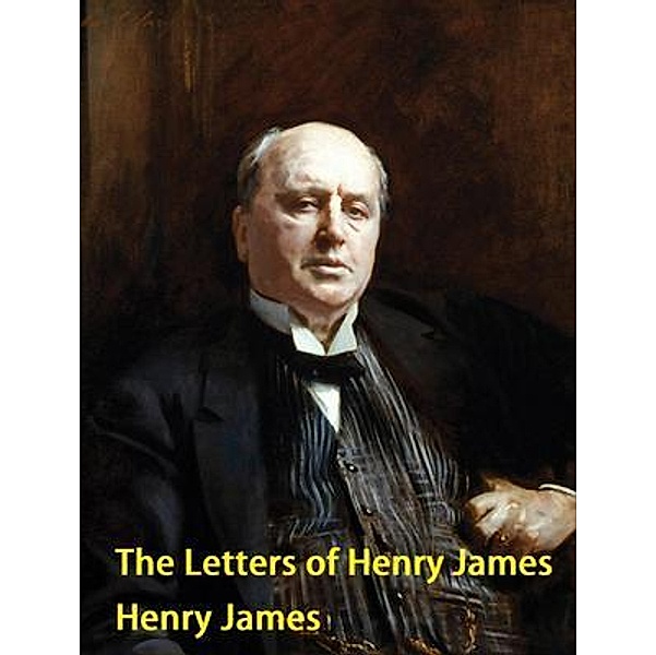 The Letters of Henry James / Vintage Books, Henry James