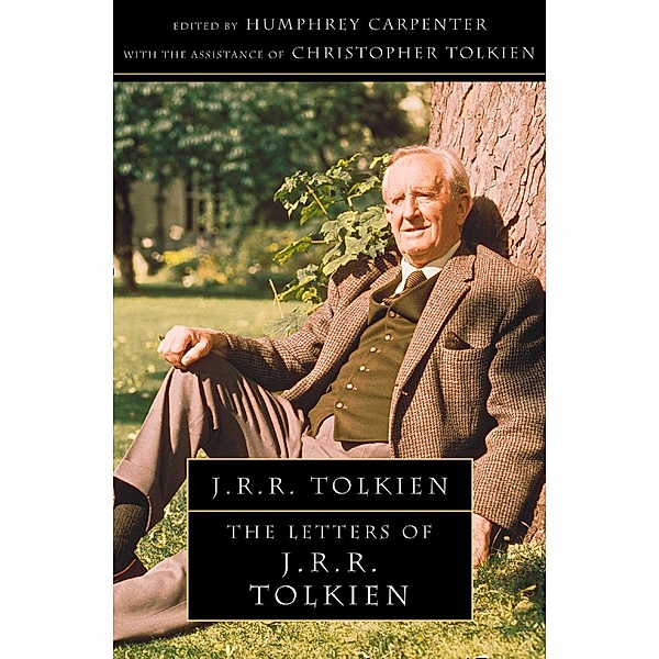The Letters of J. R. R. Tolkien, J. R. R. Tolkien