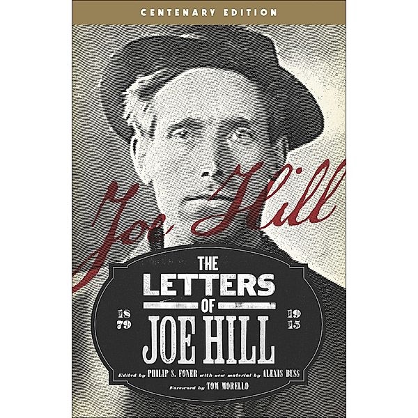 The Letters of Joe Hill, Joe Hill