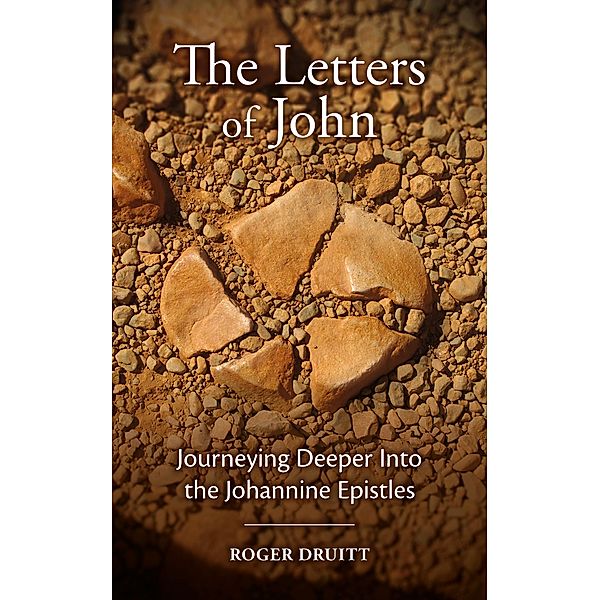 The Letters of John, Roger Druitt
