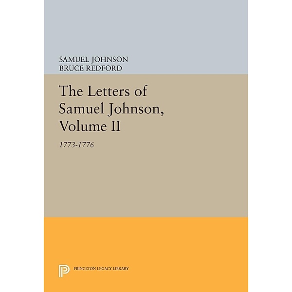 The Letters of Samuel Johnson, Volume II / Princeton Legacy Library Bd.1198, Samuel Johnson
