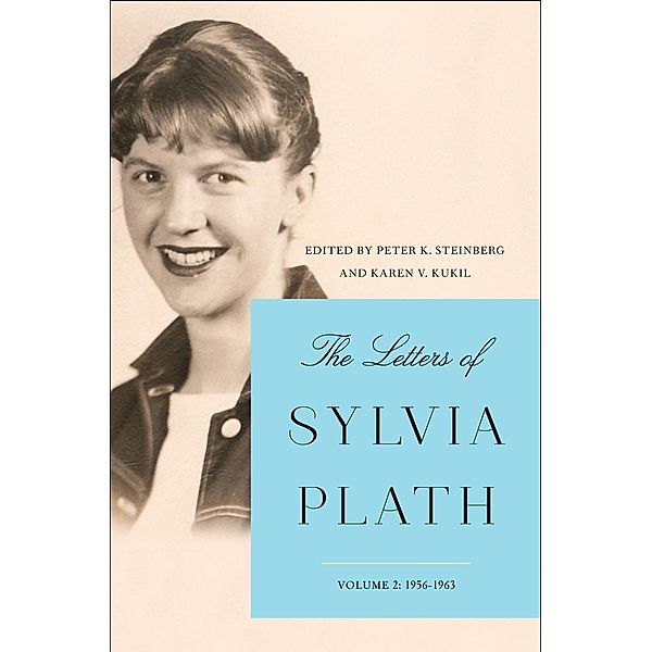 The Letters of Sylvia Plath Vol 2, Sylvia Plath