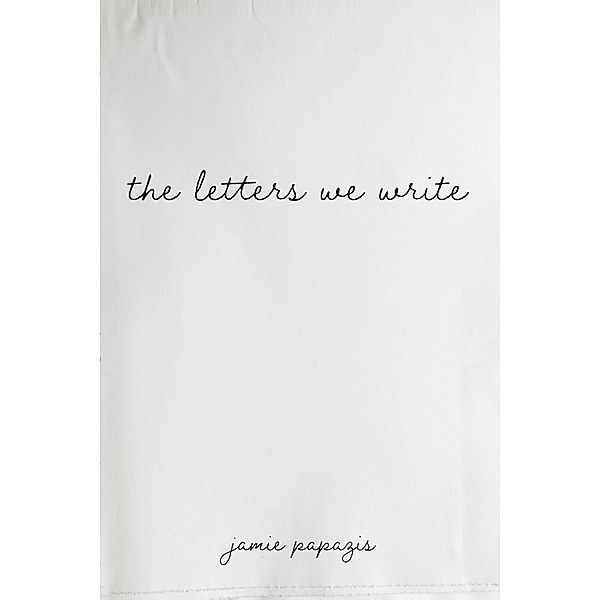 the letters we write, Jamie Papazis