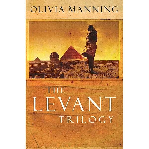 The Levant Trilogy, Olivia Manning