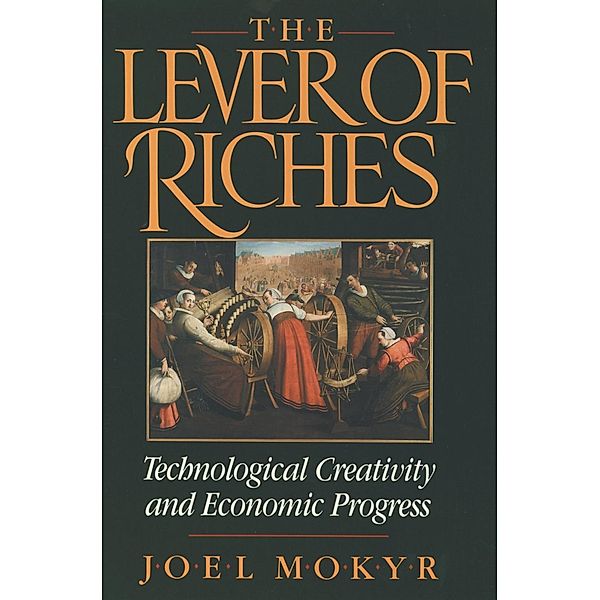 The Lever of Riches, Joel Mokyr
