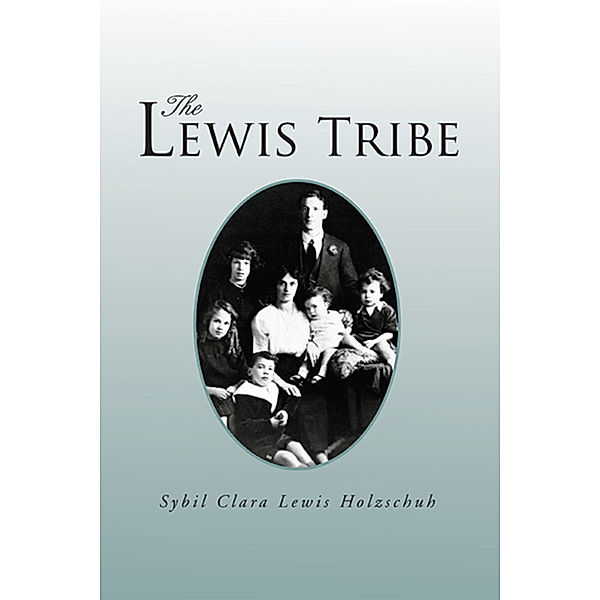 The Lewis Tribe, Sybil Clara Lewis Holzschuh
