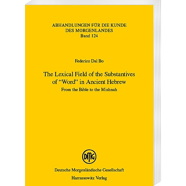 The Lexical Field of the Substantives of Word in Ancient Hebrew, Federico Dal Bo