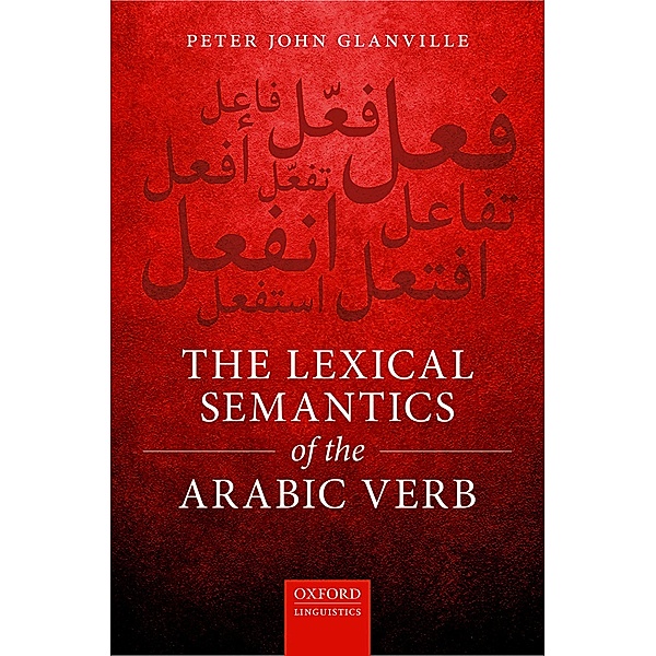 The Lexical Semantics of the Arabic Verb, Peter John Glanville