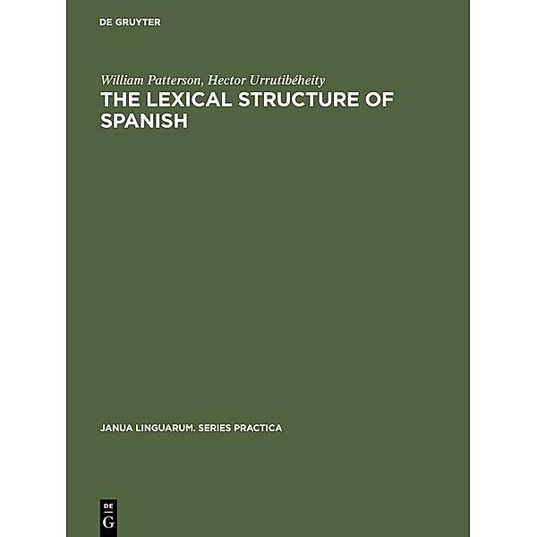 The Lexical Structure of Spanish, William Patterson, Hector Urrutibéheity