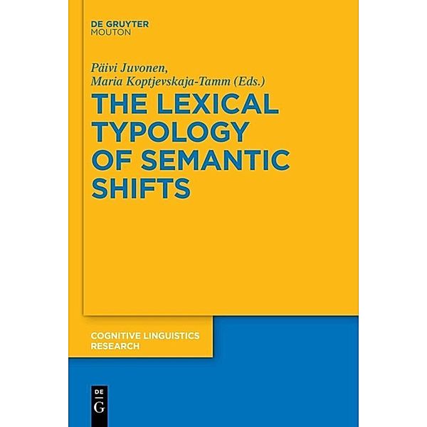 The Lexical Typology of Semantic Shifts