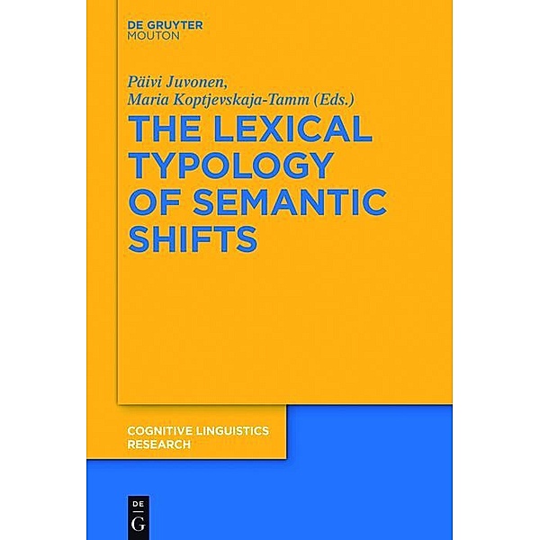 The Lexical Typology of Semantic Shifts / Cognitive Linguistics Research Bd.58