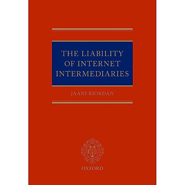 The Liability of Internet Intermediaries, Jaani Riordan