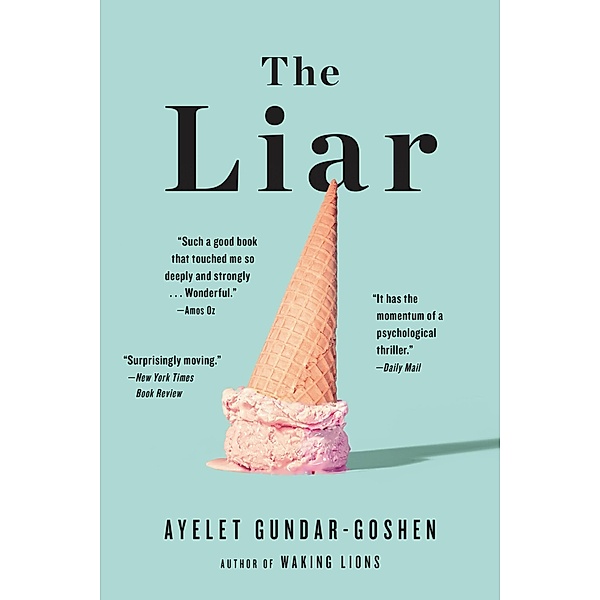 The Liar, Ayelet Gundar-Goshen