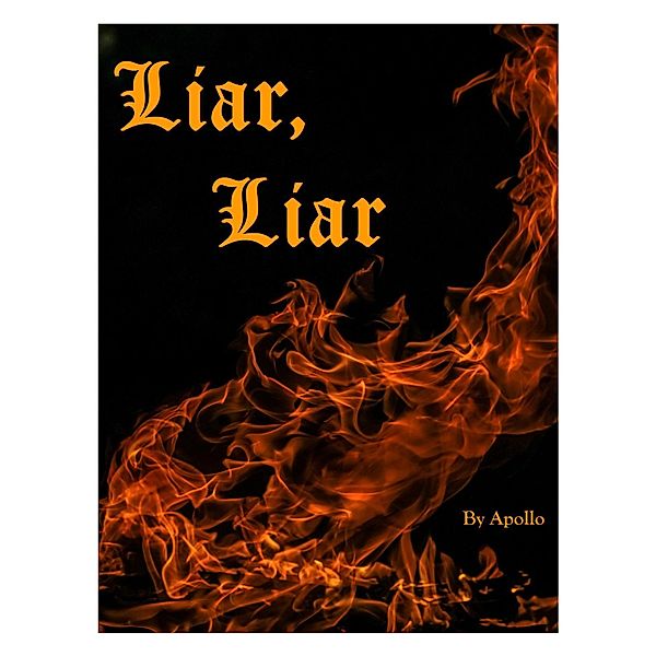 The Liar, Liar Universe: Liar Liar, Apollo