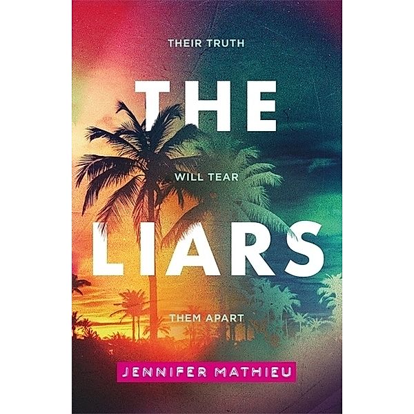 The Liars, Jennifer Mathieu