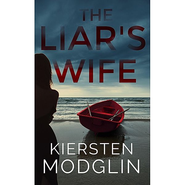 The Liar's Wife, Kiersten Modglin