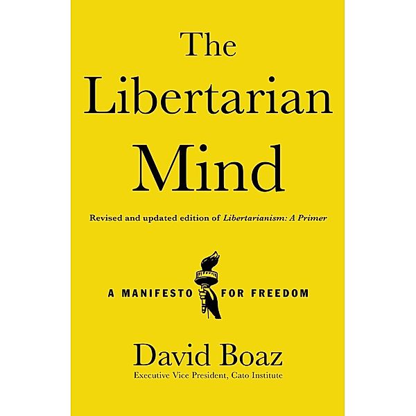 The Libertarian Mind, David Boaz