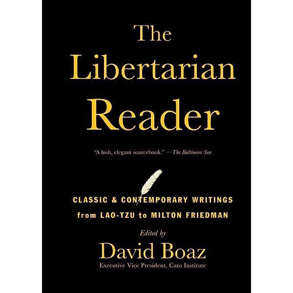 The Libertarian Reader, David Boaz