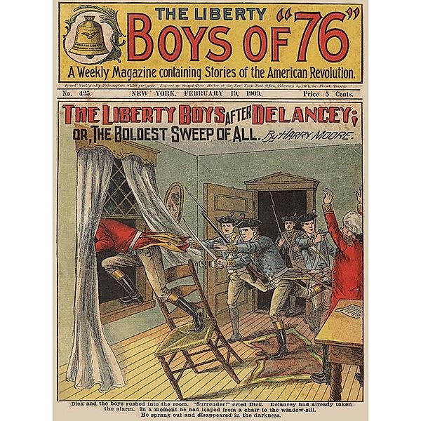 The Liberty Boys After Delancey / The Liberty Boys Bd.425, Harry Moore