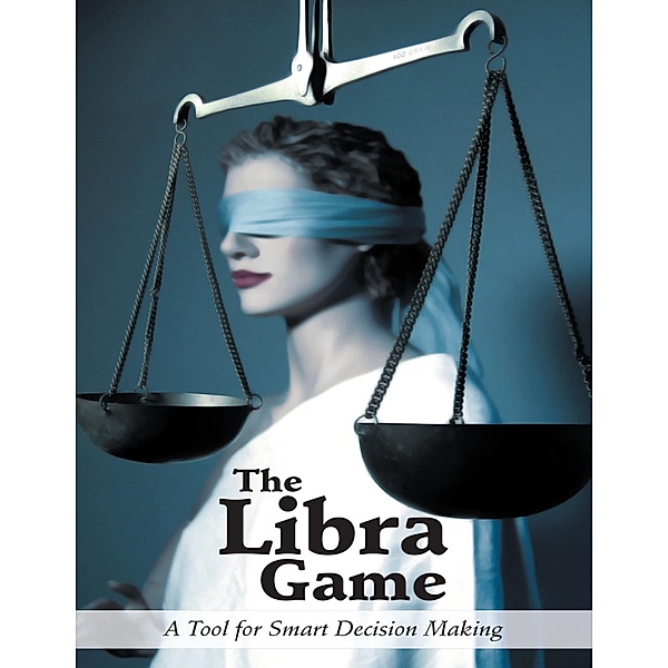 The Libra Game: A Tool for Smart Decision Making, Hamad Jaouhari