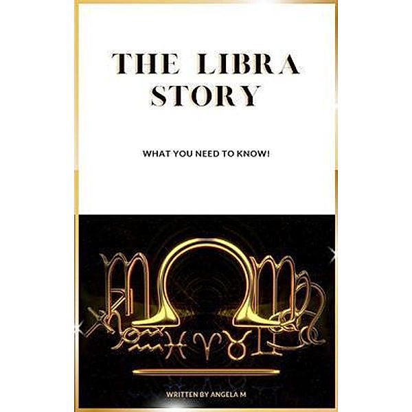 The Libra Story, Angela M