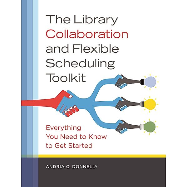 The Library Collaboration and Flexible Scheduling Toolkit, Andria C. Donnelly