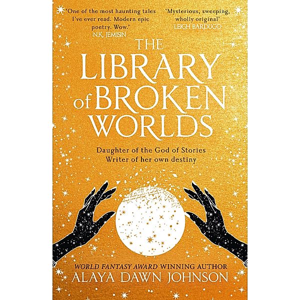 The Library of Broken Worlds, Alaya Dawn Johnson