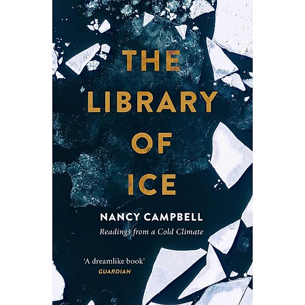 The Library of Ice, Nancy Campbell