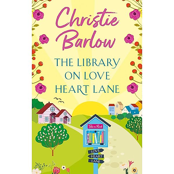 The Library on Love Heart Lane / Love Heart Lane Bd.13, Christie Barlow