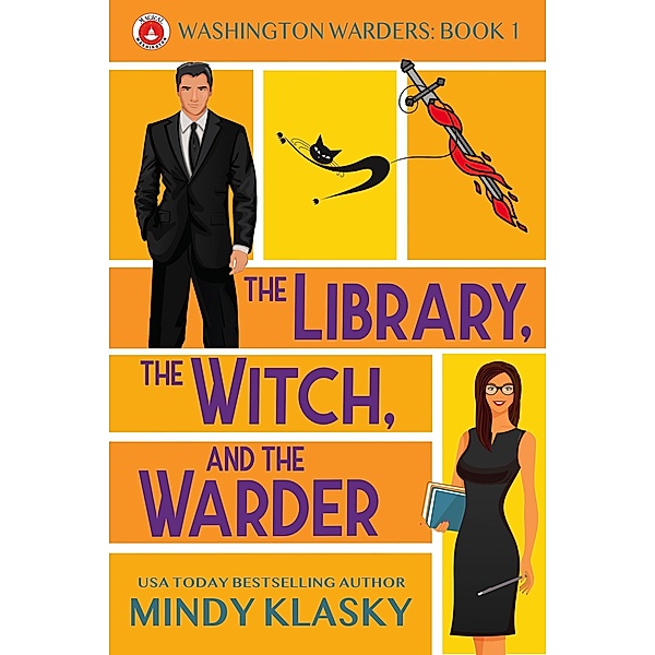 The Library, the Witch, and the Warder (Washington Warders (Magical Washington), #1) / Washington Warders (Magical Washington), Mindy Klasky
