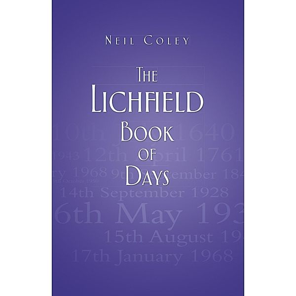 The Lichfield Book of Days, Neil Coley