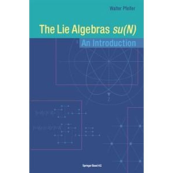 The Lie Algebras su(N), Walter Pfeifer