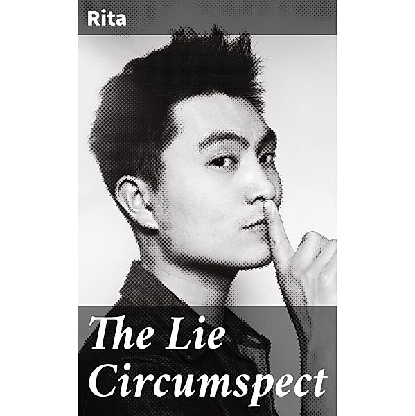 The Lie Circumspect, Rita