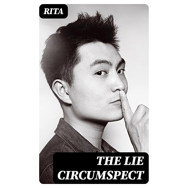 The Lie Circumspect, Rita