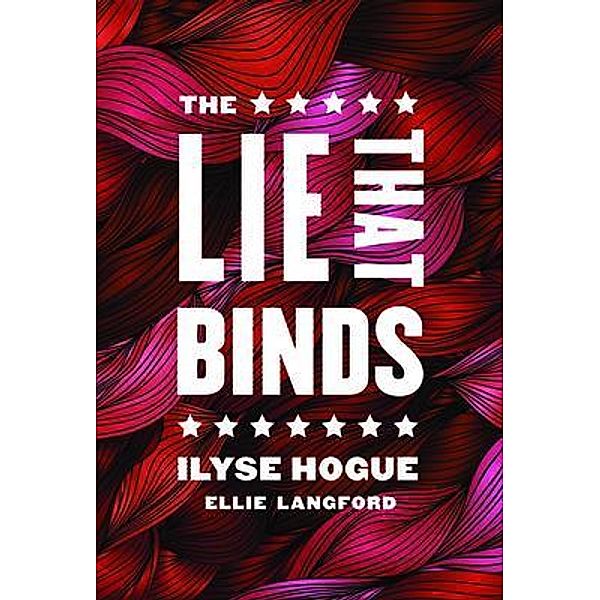 The Lie That Binds, Ilyse Hogue