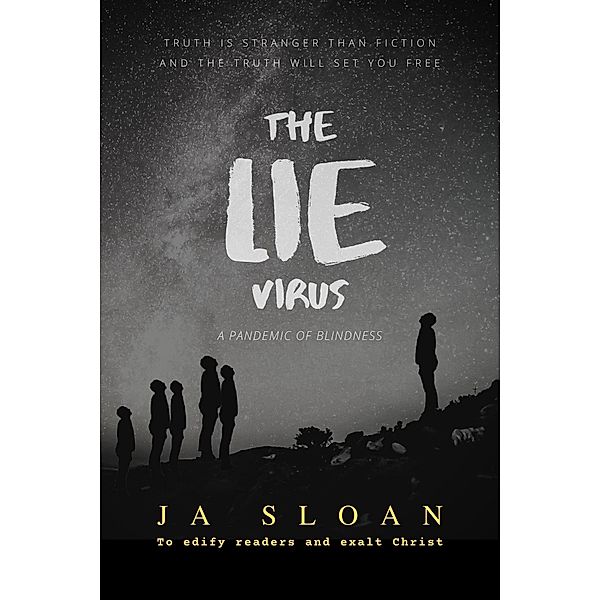 The Lie Virus, J. A. Sloan