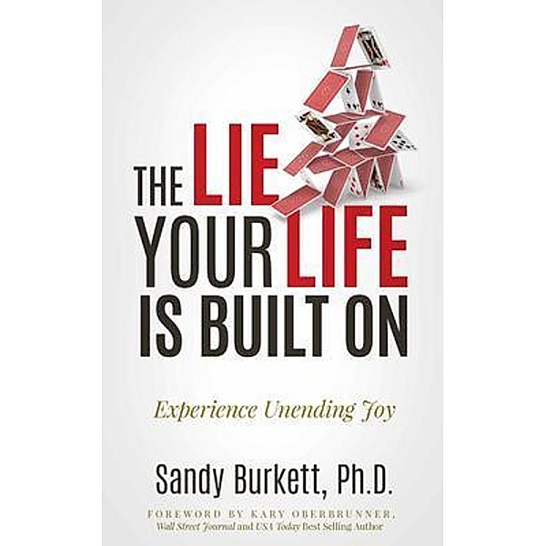 The Lie Your Life Is Built On, Sandy Burkett