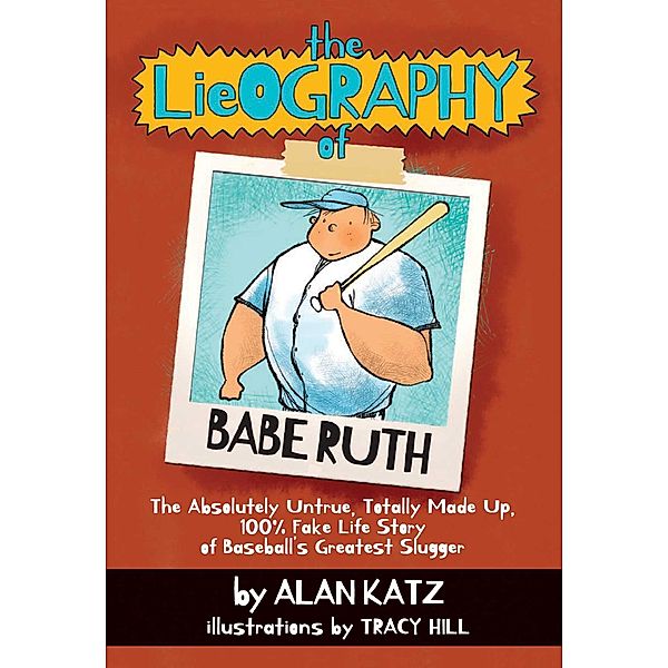 The Lieography of Babe Ruth, Alan Katz