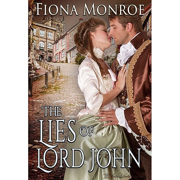 The Lies of Lord John / Bonnie Brides Bd.5, Fiona Monroe