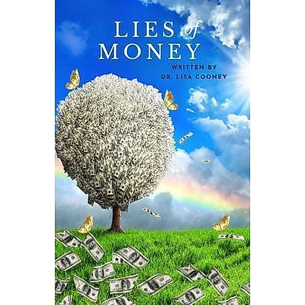 The Lies of Money, Lisa Cooney