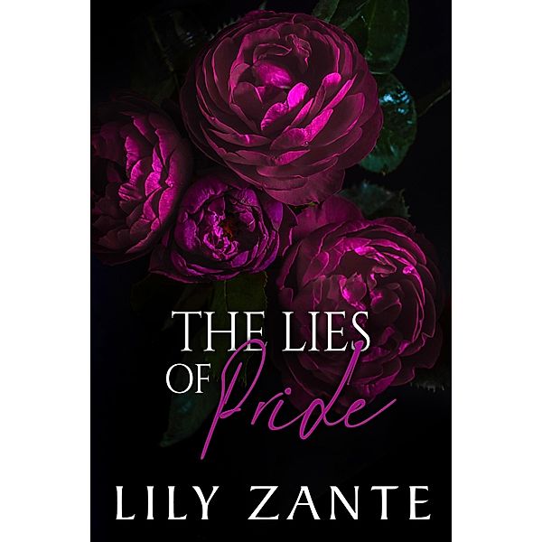 The Lies of Pride (The Seven Sins, #3) / The Seven Sins, Lily Zante