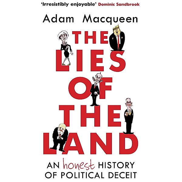 The Lies of the Land, Adam Macqueen