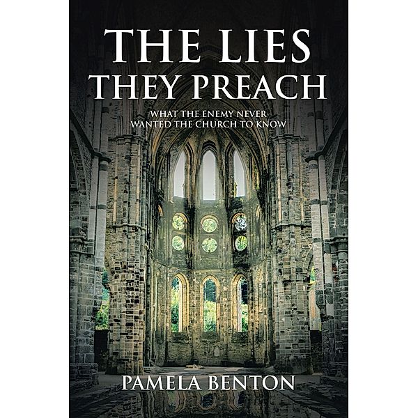 The Lies They Preach, Pamela Benton