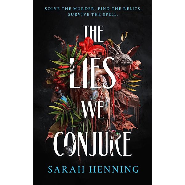 The Lies We Conjure, Sarah Henning